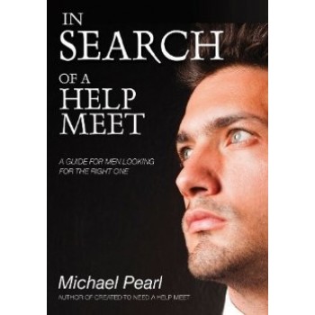 In Search Of A Help Meet: A Guide for Men Looking for the Right One